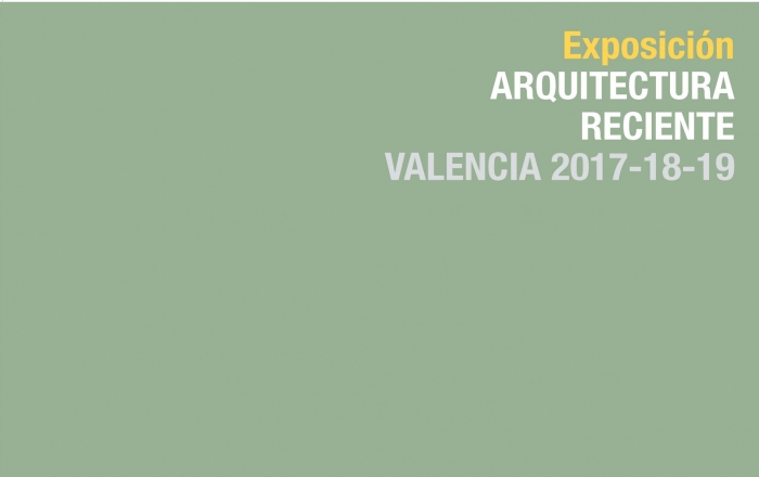 Inauguración y presentación del catálogo de la Exposición Arquitectura Reciente Valencia 2017-18-19
